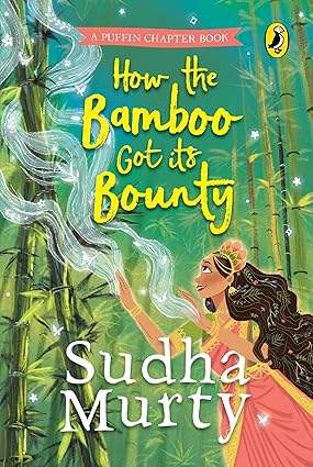 How The Bamboo Got Its Bounty - Aaram Parents