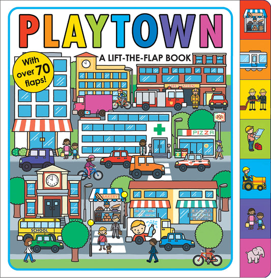 Playtown: A Lift-the-Flap Book - Campbell