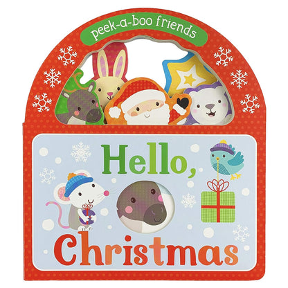 Hello, Christmas!: Peek-a-Boo Friends (Peek-a-boo Handle)
