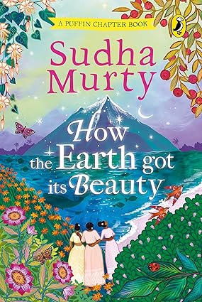 How the Earth Got Its Beauty - Aaram Parents