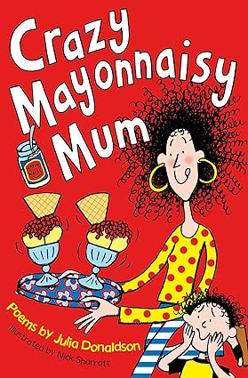 Crazy Mayonnaisy Mum - Aaram Parents