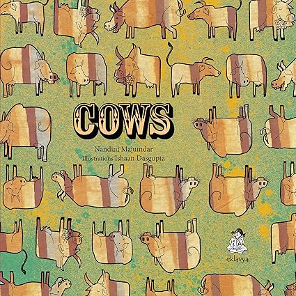 Cows by Nandini Majumdar - Aaram Parents