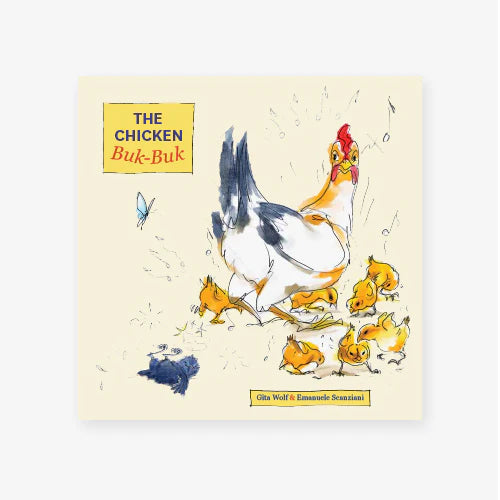 The Chicken Buk-Buk by Gita Wolf, Emanuele Scanziani - Tara Books